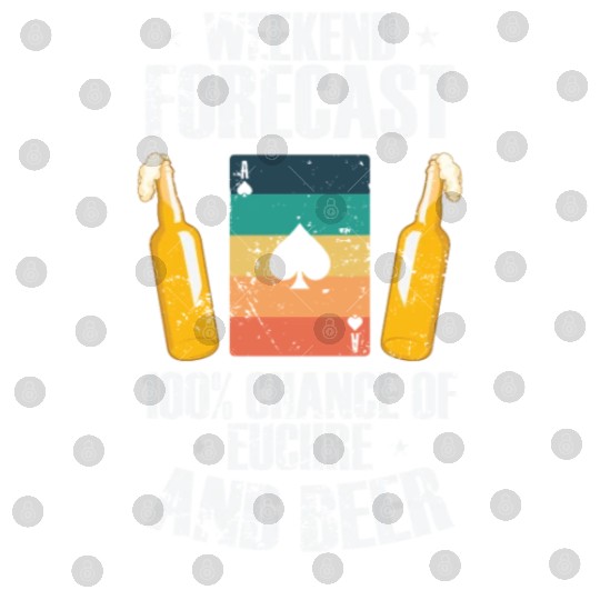 Weekend Forcast 100% Chance of Euchre and Beer Digital Files