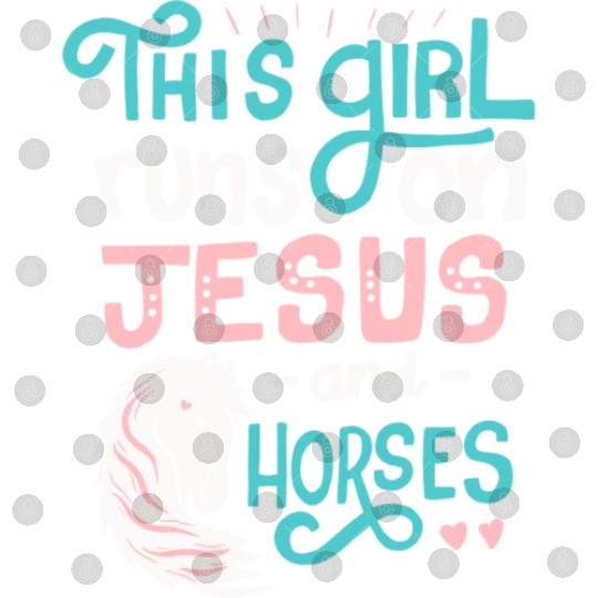 This Girl Runs on Jesus And Horses for Horse Digital Files