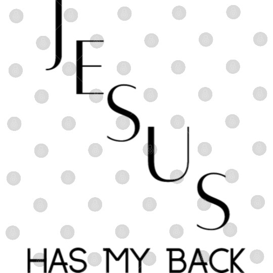 Jesus Has My Back Digital Files