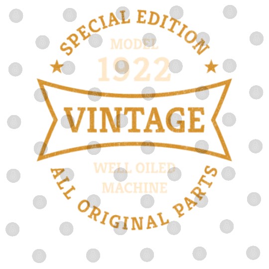 Born 1922 Vintage 100 Year Old 100th Birthday Gift Digital Files