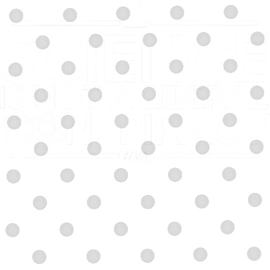 Quality Science Is Not A Liberal Conspiracy Digital Files