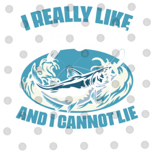 I Really Like Funny Catfish Fishing For Catfisher Digital Files