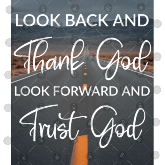 Look back and thank God look forward and trust God Digital Files