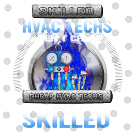 SKILLED HVAC TECHS AREN T CHEAP CHEAP HVAC Digital Files