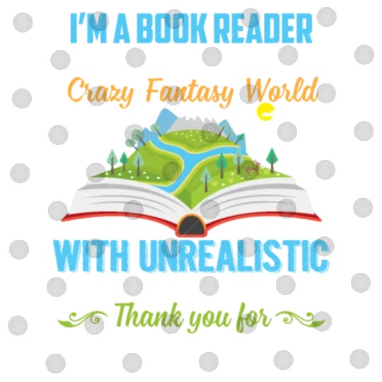 I'm A Book Reader That Means I Live In A World Digital Files