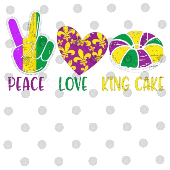 Peace Love King Cake Digital Files