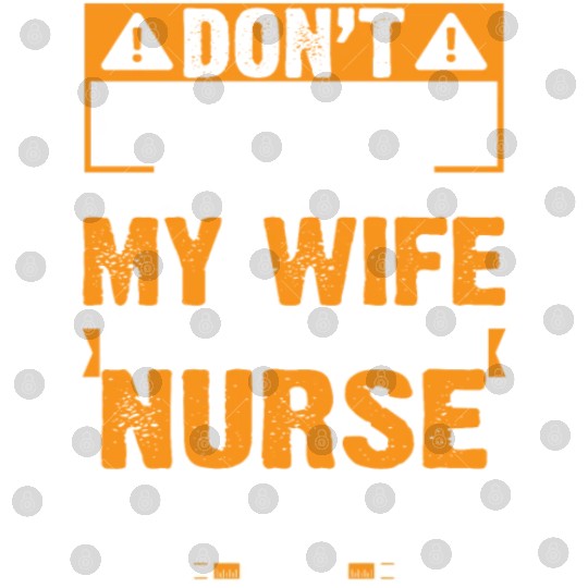 Flirt With Me I Love My Wife She Is A Crazy Nurse Digital Files