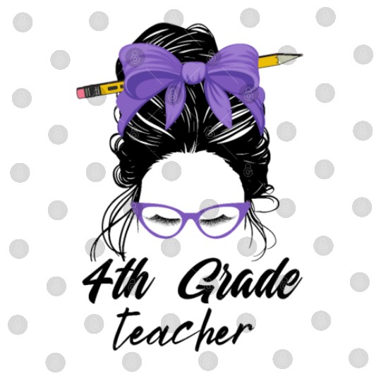 4th grade teacher messy bun back to school funny Digital Files
