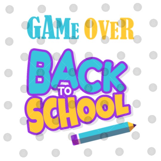 Game Over Back To School Digital Files