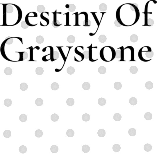 Destiny Of Graystone Digital Files