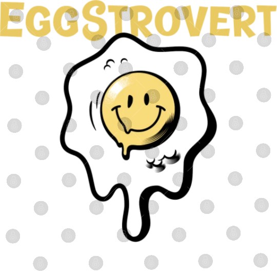 Eggstrovert Happy Extrovert Fried Egg Digital Files