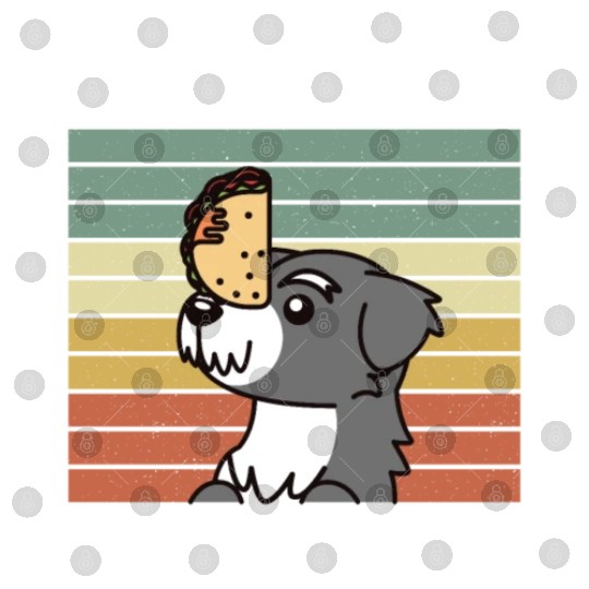 I Like Tacos And My Schnauzer And Maybe 3 People Digital Files