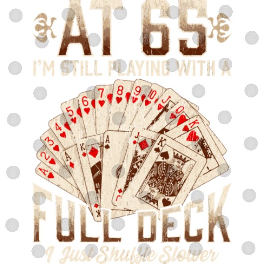 65Th Birthday 65 Year Old Poker Playing Card Sayin Digital Files