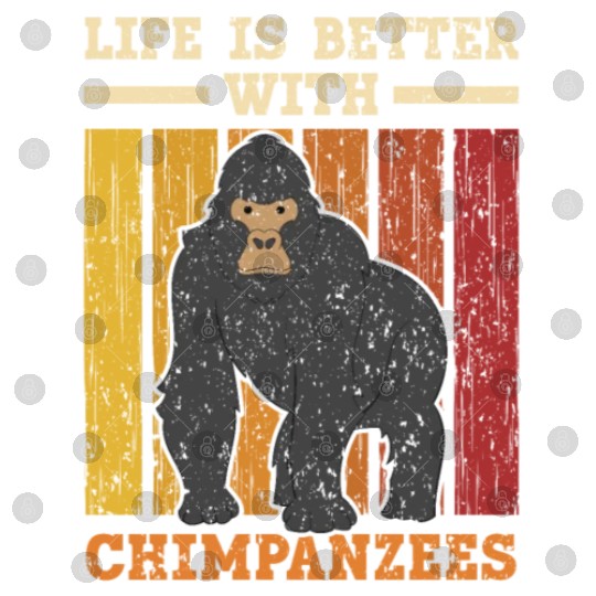 Life Is Better With Chimpanzees Monkey Zookeeper Digital Files