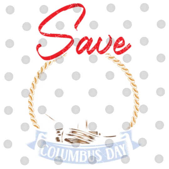 Save Columbus Day Christopher Columbus Navigator Digital Files
