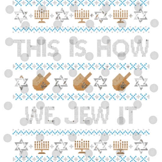 Ugly Hanukkah This Is How We Jew It Digital Files