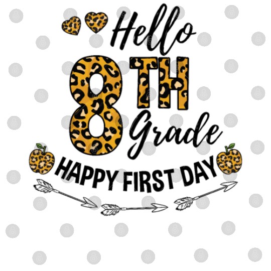 Hello 8th Grade First Day Back To School Teacher Digital Files