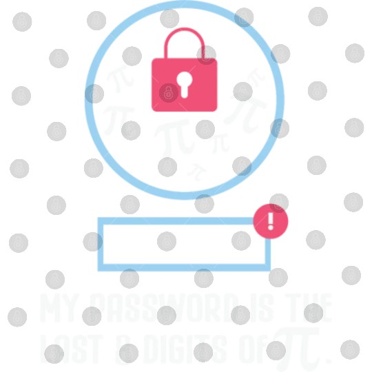 Math Teacher My Password is the Last 8 Digits of Digital Files
