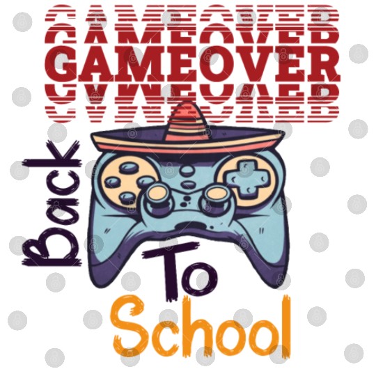 game over back to school funny design Digital Files