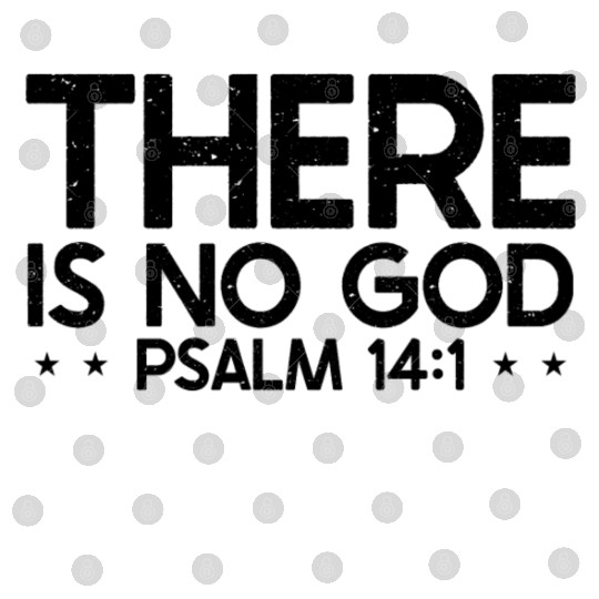 Bible Verse There is No God Psalm 14.1 Christian Digital Files