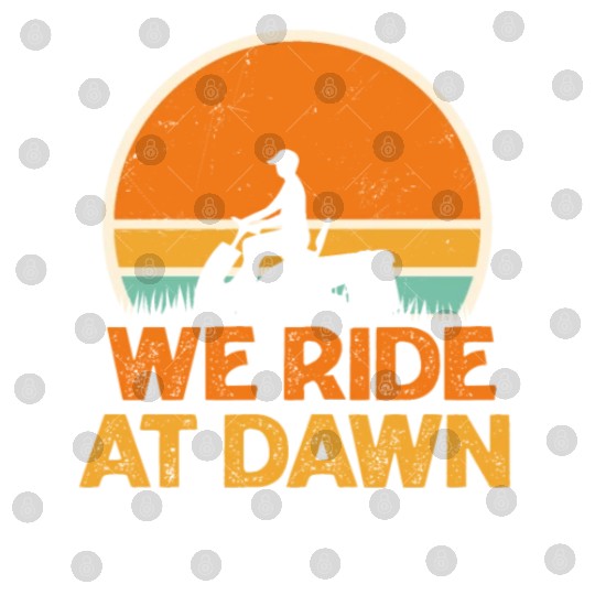 We Ride At Dawn Funny Lawn Mowing Worker Digital Files