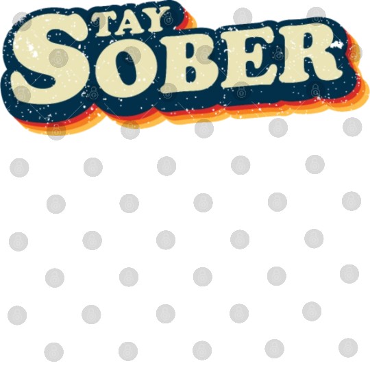 Stay Sober Retro Vintage | Sobriety Digital Files