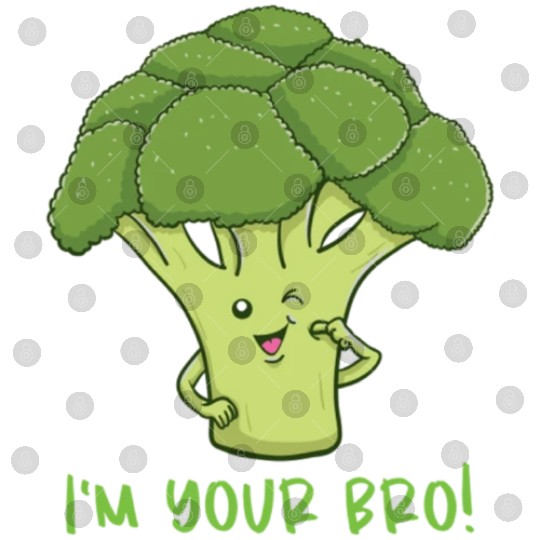 I m Your Bro for Broccoli Lover Digital Files