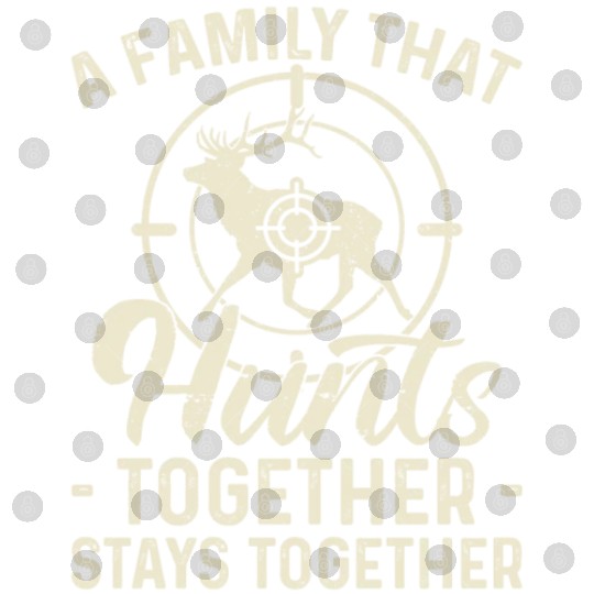 Buck Deer Hunting Hunter Family A Digital Files