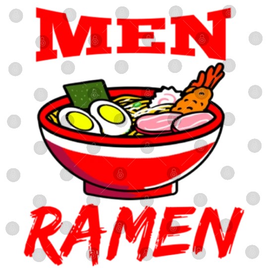 The Only Men I Like Is Ramen For Ramen Lover Digital Files