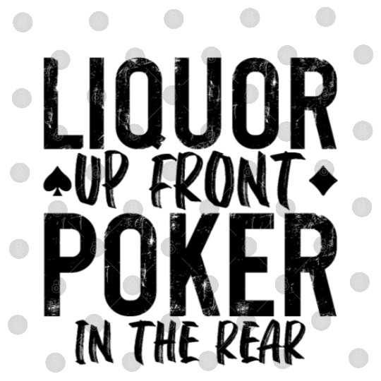 Liquor Up Front, Poker In The Rear 2 Digital Files