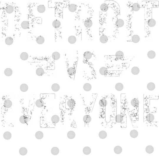 Detroit Vs Everyone Funny Michigan Digital Files