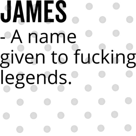 James a Name Given to Fucking Legends Digital Files