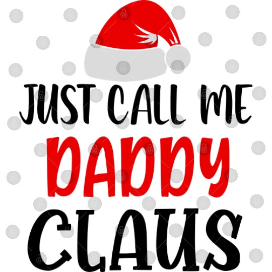 Just call me daddy claus Digital Files