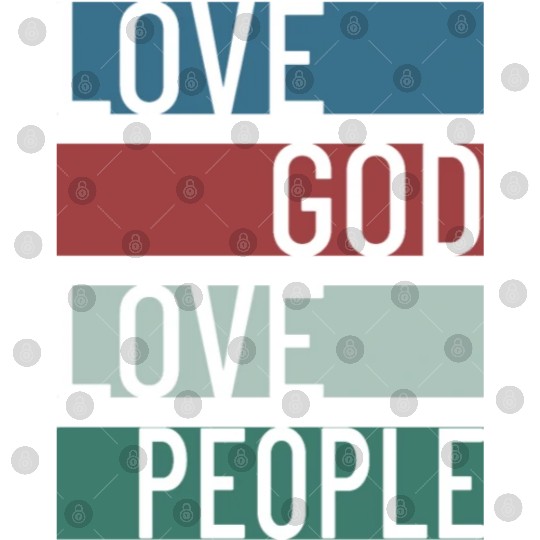 Love God Love People Digital Files