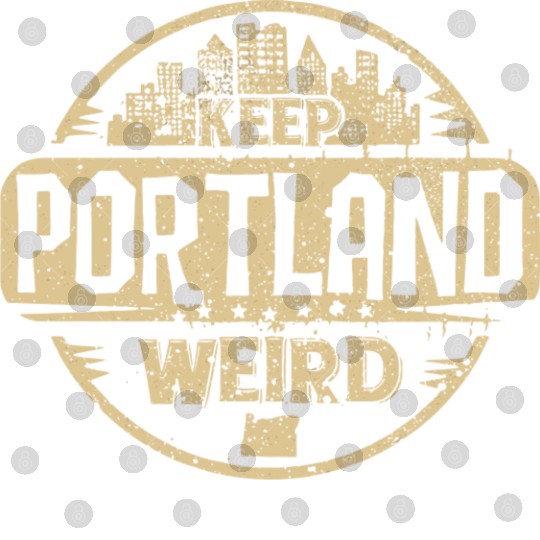 Keep Portland Oregon Weird Funny Digital Files
