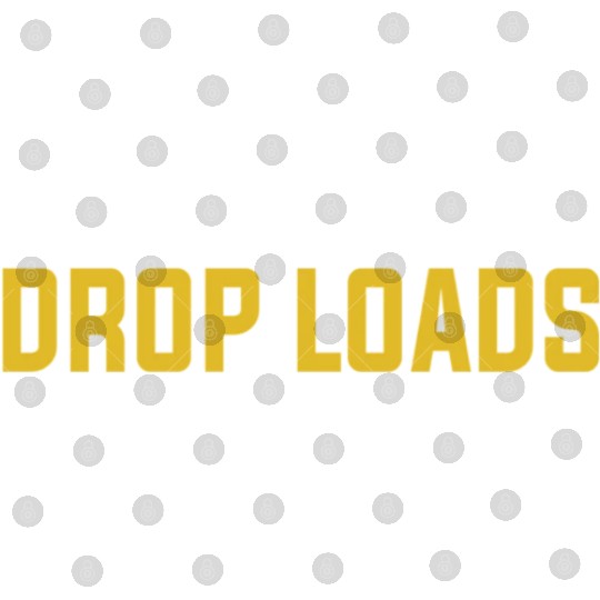 Eat Sleep Drop Loads Repeat Funny Truck Driver Shi Digital Files