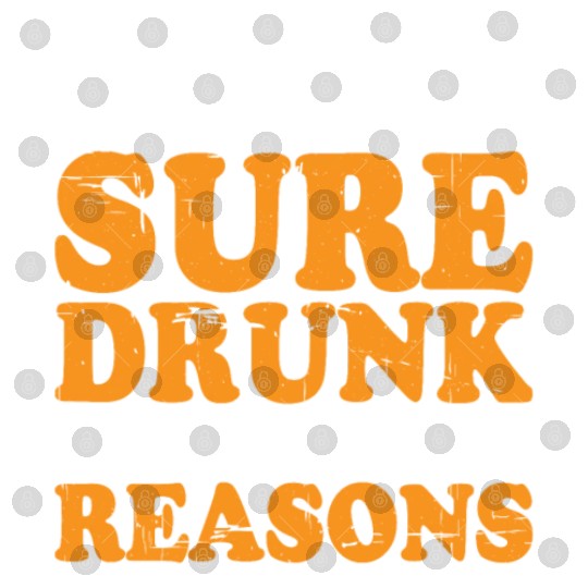 I'm Sure Drunk Me Had Her Reasons 9 Digital Files