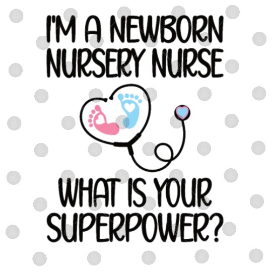Newborn Nursery Nurse Newborn Nursery Nursing Gift Digital Files