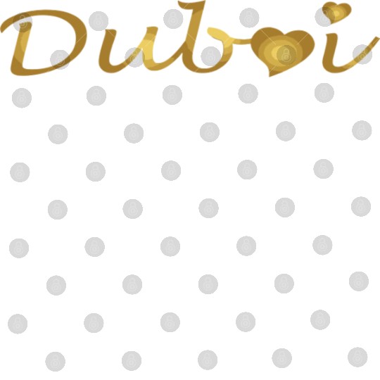 I Love Dubai Luxury Life My Golden Heart Is With D Digital Files