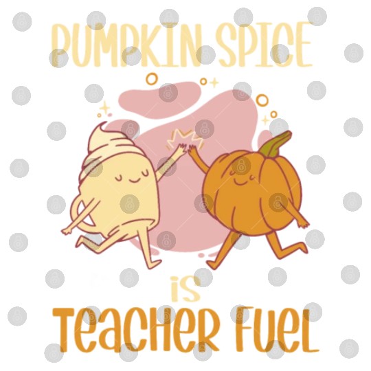 Pumpkin Spice is Teacher Fuel Funny Fall Autumn Digital Files