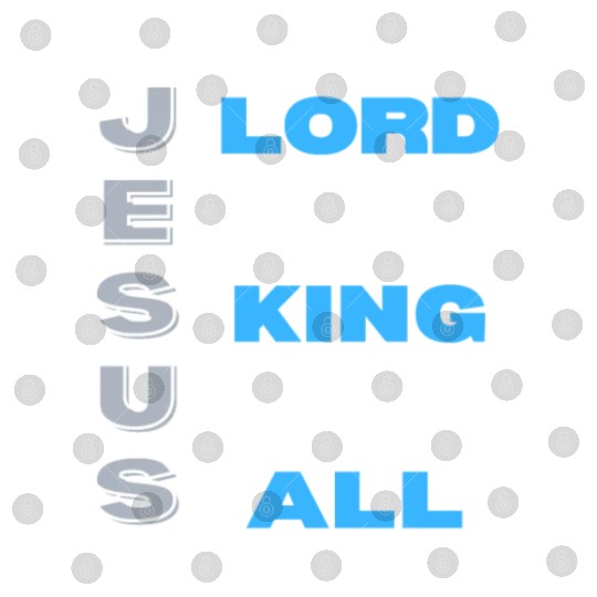 JESUS IS LORD & KING Digital Files