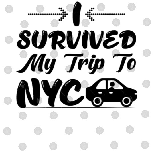 I Survived My Trip To NYC Digital Files Design