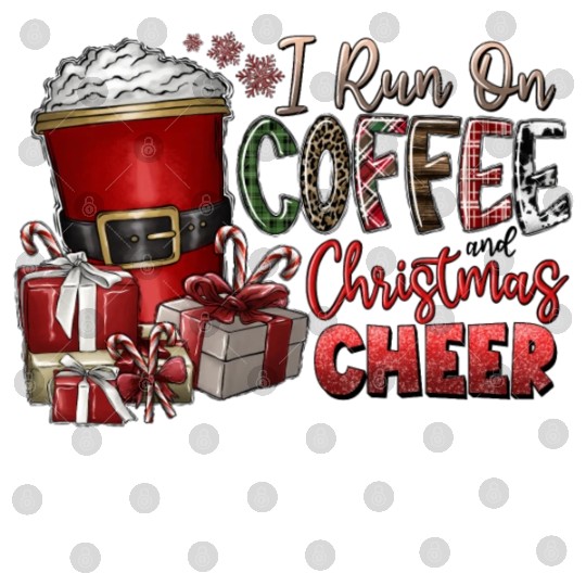I Run On Coffee Christmas Cheer Digital Files