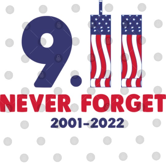 911 Never Forget 2001-2022 Patriot day Digital Files