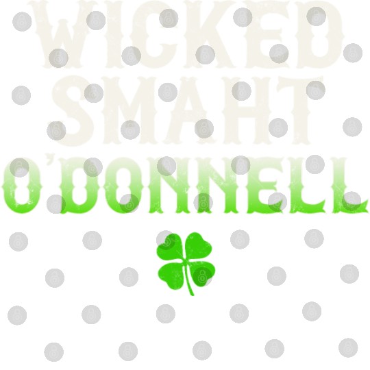Wicked Smaht O'Donnell Clan Boston Irish Slang Digital Files