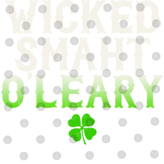 Wicked Smaht O'Leary Clan Boston Irish Slang Digital Files