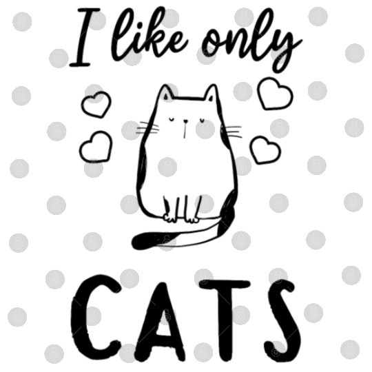Cat Owner - I Like Only Cats - Cat Owner Cute Cat Digital Files