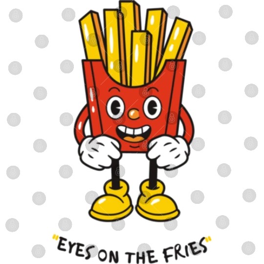 Eyes on the fries unisex Digital Files
