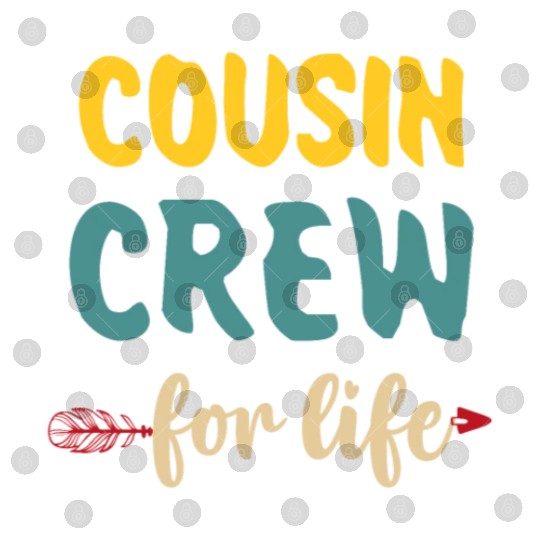 Cousin crew for life Digital Files