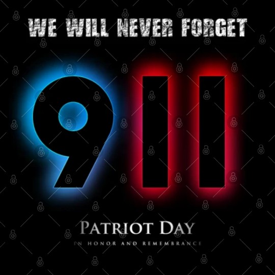 We will never forget Patriot Day 9-11/ twin towers Digital Files